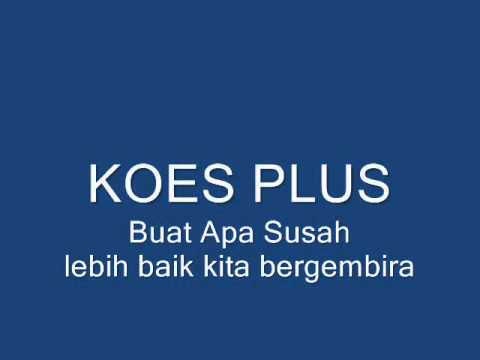 Buat Apa Susah(koes Plus).wmv