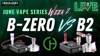 LIVE Vape Testing // Flowerpot B2 vs B0 (B-Zero) + FMJ Low-Temp, Airvape Legacy PRO