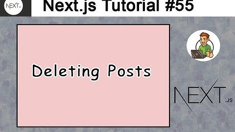 Deleting Posts in Next.js
