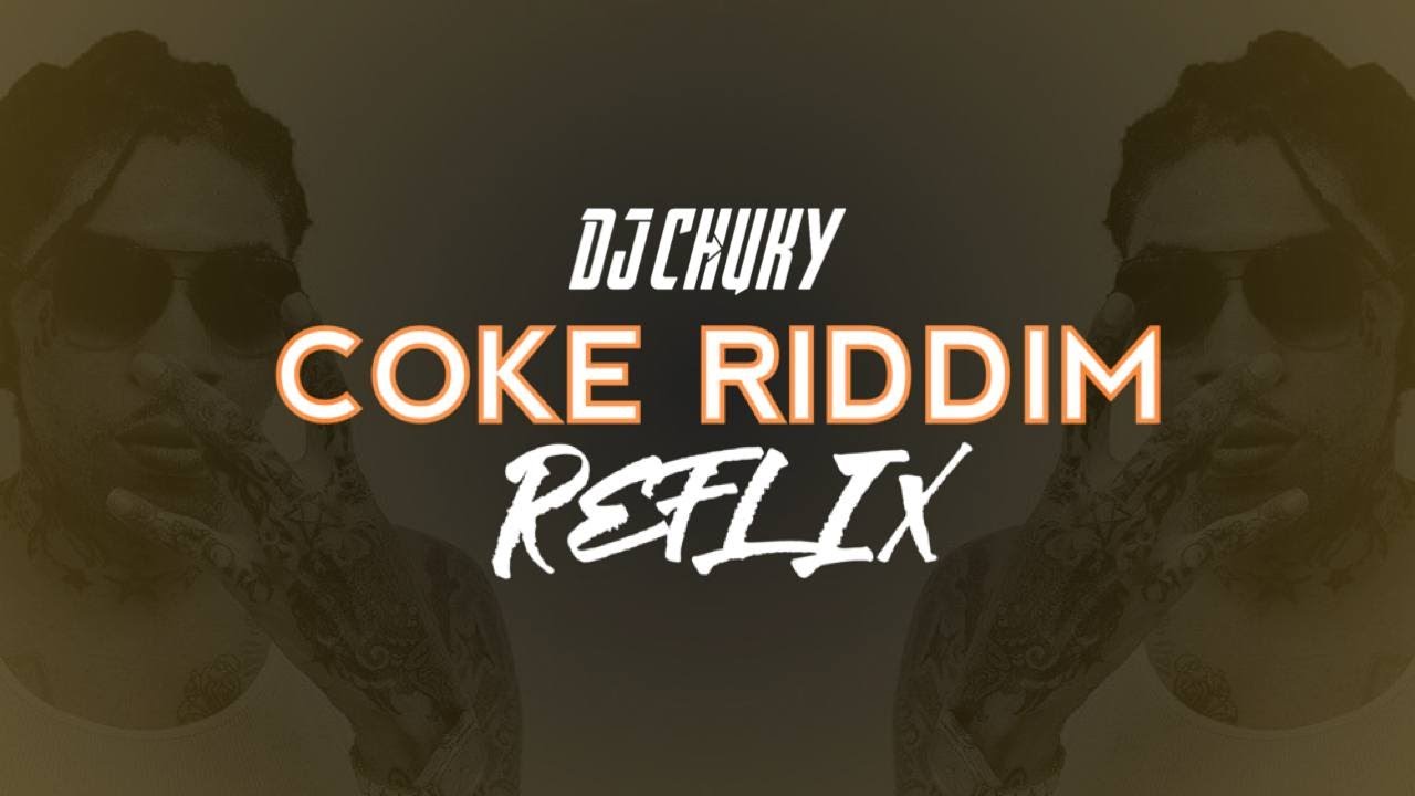 Watch COKE RIDDIM REFLIX Bicycle VYBZ KARTEL DJCHUKYCR on YouTube Watch COKE RIDDIM REFLIX Bicycle VYBZ KARTEL DJCHUKYCR on YouTube