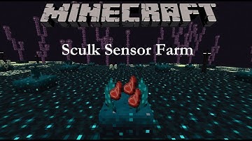 Minecraft: Sculk Sensor Farm (1.19)