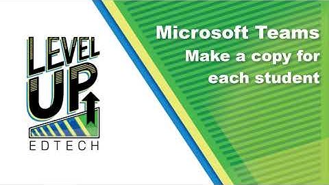 Microsoft Teams Assignments - Make a copy for each Student