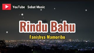 Fanishya Mamoribo || RINDU BAHU || lagu ambon terbaru 2024