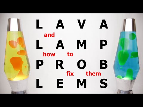 Lava Lamp doesn&rsquo;t flow: Common Problems and Ways to fix them
