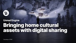 A Cultural Heritage Digital Experience Powered by Unreal Engine and the Epic Ecosystem