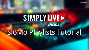 SloMo Playlists Tutorial - RIEDEL Simplylive Inside