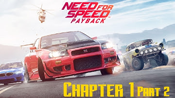 Need For Speed : Payback | Chapter 1: Ignition (Part 2) Gameplay