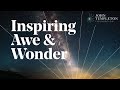 Inspiring awe  wonder  the john templeton foundation