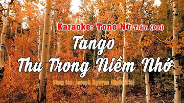 KARAOKE - THU TRONG NIỀM NHỚ - Tone Nữ Trầm (Dm)