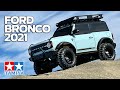 TAMIYA R/C Ford Bronco 2021（CC-02）タミヤ フォード ブロンコ 2021