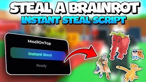[NEW ⁉️] 💀 Steal a Brainrot Instant Steal Script! 🤤 | KEYLESS | INSTANT STEAL | UNPATCHED