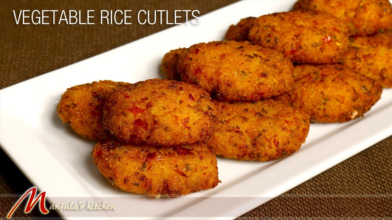 Vegetable Rice Cutlets - Indian Appetizer Recipe by Manjula | Manjula