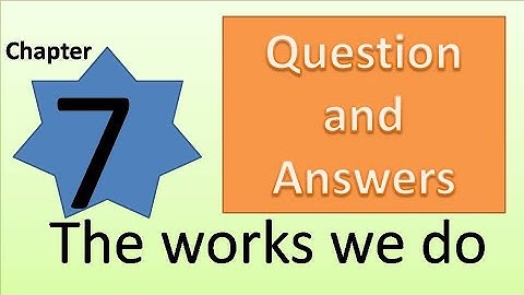 Question Answer of The Works we do Chapter 7 Social Science Class 4 DAV SCHOOL we and our world