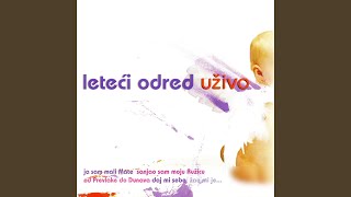 Video thumbnail of "Leteći odred - A Bez Vina / Uzalud Je Mjesečina (Live)"