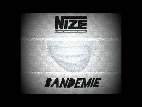 NIZE - Bandemie
