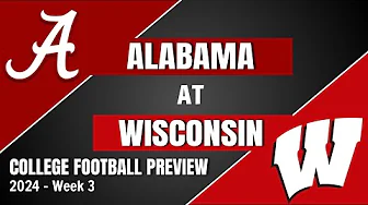 Alabama at Wisconsin Preview and Predictions! - 2024 Week 3 College Football Predictions thumbnail