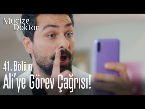 Ali'ye görev çağrısı! - Mucize Doktor 41. Bölüm