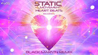 Static Movement - Heart Beats (Black Marvin Remix)