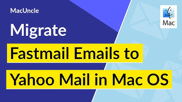 How to Migrate Fastmail Emails to Yahoo in Mac OS?