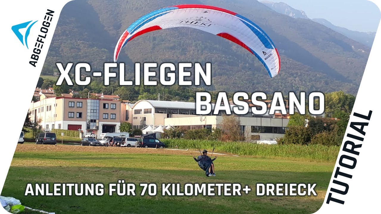 Anleitung zum Streckenfliegen in Bassano – 70 Kilometer + auf der Standardroute