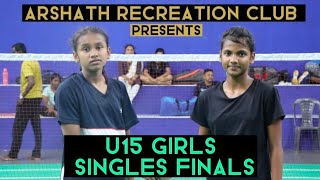 ADLIN JEFFIMA VS ANUSHKA JENNIFER | U 15 Singles Girls | Finals | Arshath Recreation Club