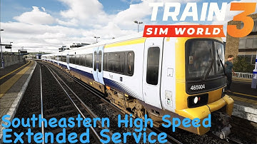 Train Sim World 3 - Southeastern High Speed - Extended Service Scenario