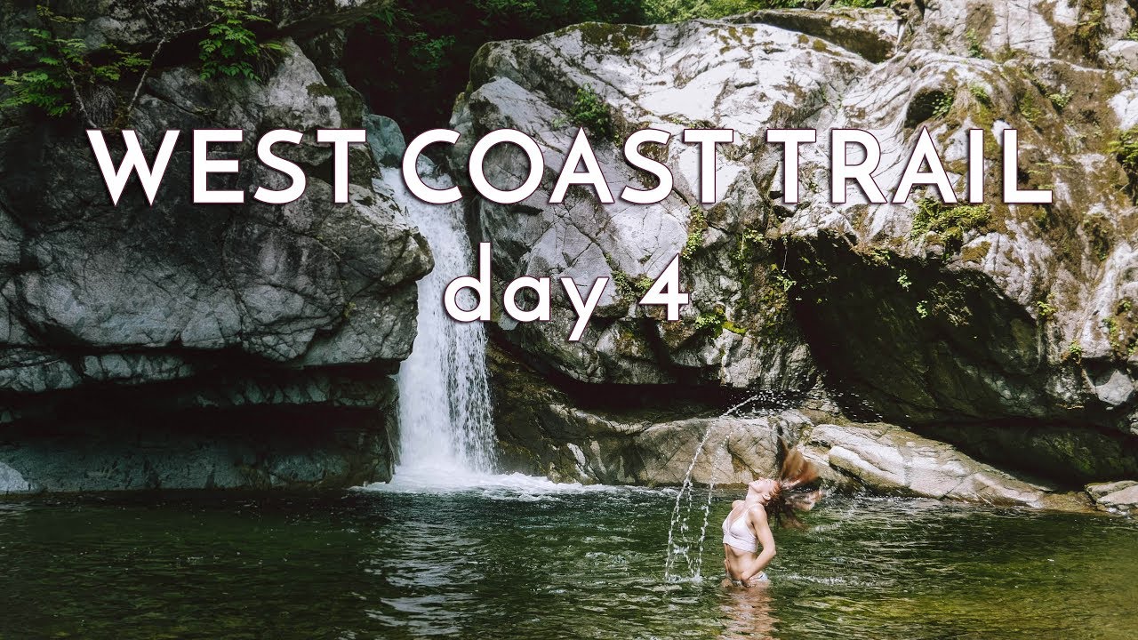 Hiking the West Coast Trail Day 4 YouTube