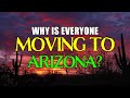Why is everyone moving to arizona