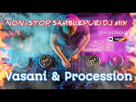 Non Stop Samblepuri Dj Mix For Vasani and Procession  Part   2  musicpagal20