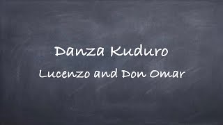 Danza Kuduro-Lucenzo and Don Omar Lyrics