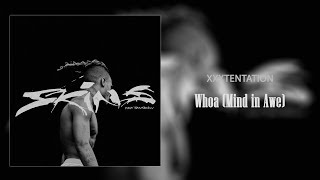 XXXTENTATION - Whoa (Mind In AWE) [Official Audio] | SKINS Album