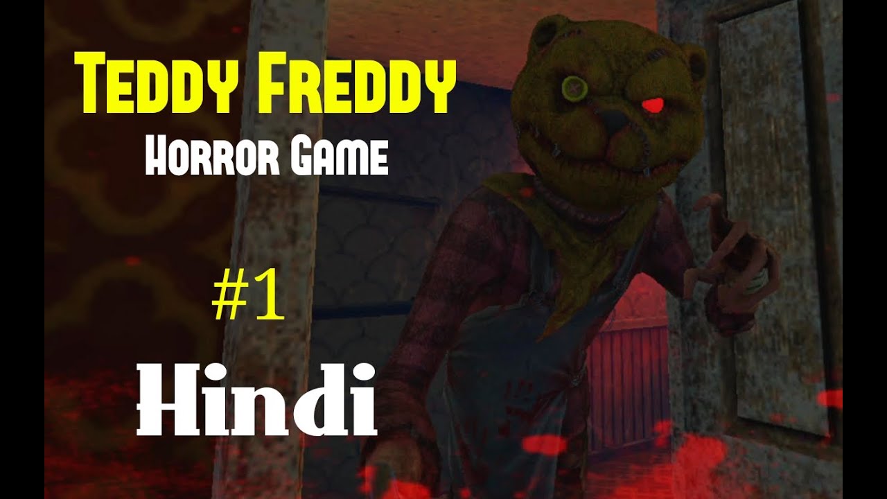 Teddy freddy | Horror Game | Android | Hindi Gameplay | Part 1