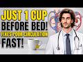 Doctor Reveals 5 Drinks That Fix Poor Leg Circulation After 60 | Dr. Kevin Pho