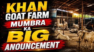 Khan Goat Farm Mumbra Ka  Big Announcement | Is Update Ko Bilkul Miss Mat Karna