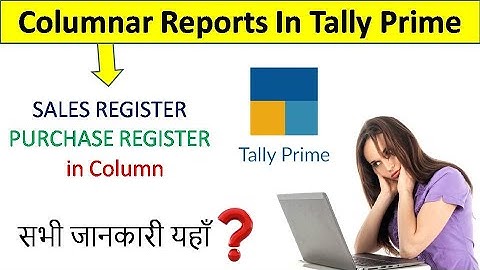 Columnar Report in Tally Prime | Columnar Sales Report Configuration in Tally Prime