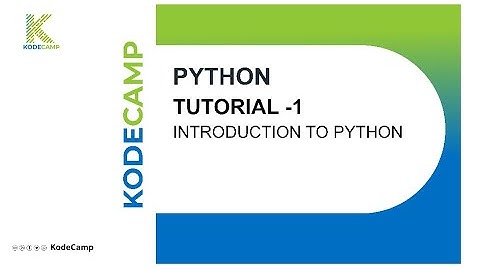 1. Introduction to Python: KodeCamp 1.0 Training Session