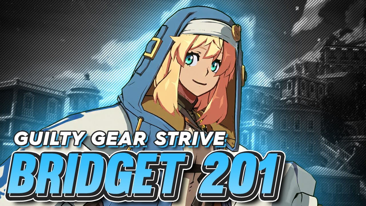 Guilty Gear Strive  Insane Bridget Combos 