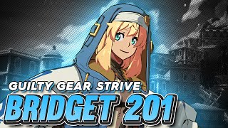 Bridget 201 | Neutral, Combos, Strategy and Oki | Guilty Gear Strive Advanced Bridget Tutorial