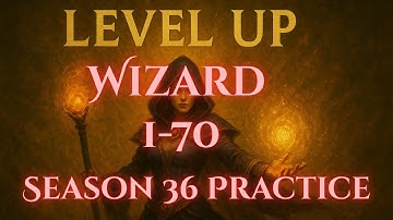 Wizard Leveling 1-70 (Season 36 Practice)