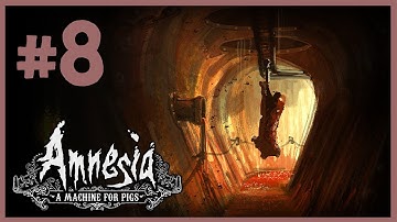Amnesia: A Machine for Pigs | Part 8 | More pig!