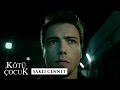 Kötü Çocuk - Saklı Cennet