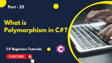 Part 25 - What is Polymorphism in C# | C# Tutorial for Beginners