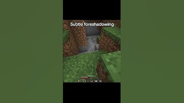 Very subtle foreshadowing. #minecraft #funny #joke #trend #scliffler