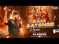 Ram aayenge  remix  dj ankur  ayodhya ram mandir  ram aayenge to angana sajaungi  jai shree ram