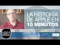 La historia de Apple en 10 minutos