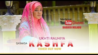 Ukhty Rauhiya _ Qaswida Kashfa (  video)