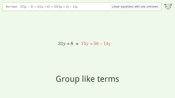 Solve 5(5y-2)+3(2y+6)=25(3y+2)-14y: Linear Equation Video Solution | Tiger Algebra