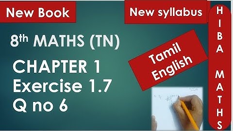 8th maths chapter 1 exercise 1.7 question 6 tn samacheer hiba maths