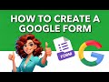 How to Create a Google Forms Tutorial (2025)
