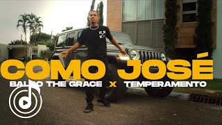BALDO THE GRACE - COMO JOSÉ “FT. TEMPERAMENTO (VIDEO OFICIAL) | LOAN